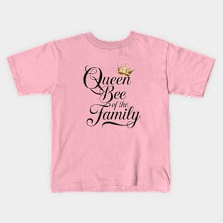 Queen Bee of the family mom Kids T-Shirt